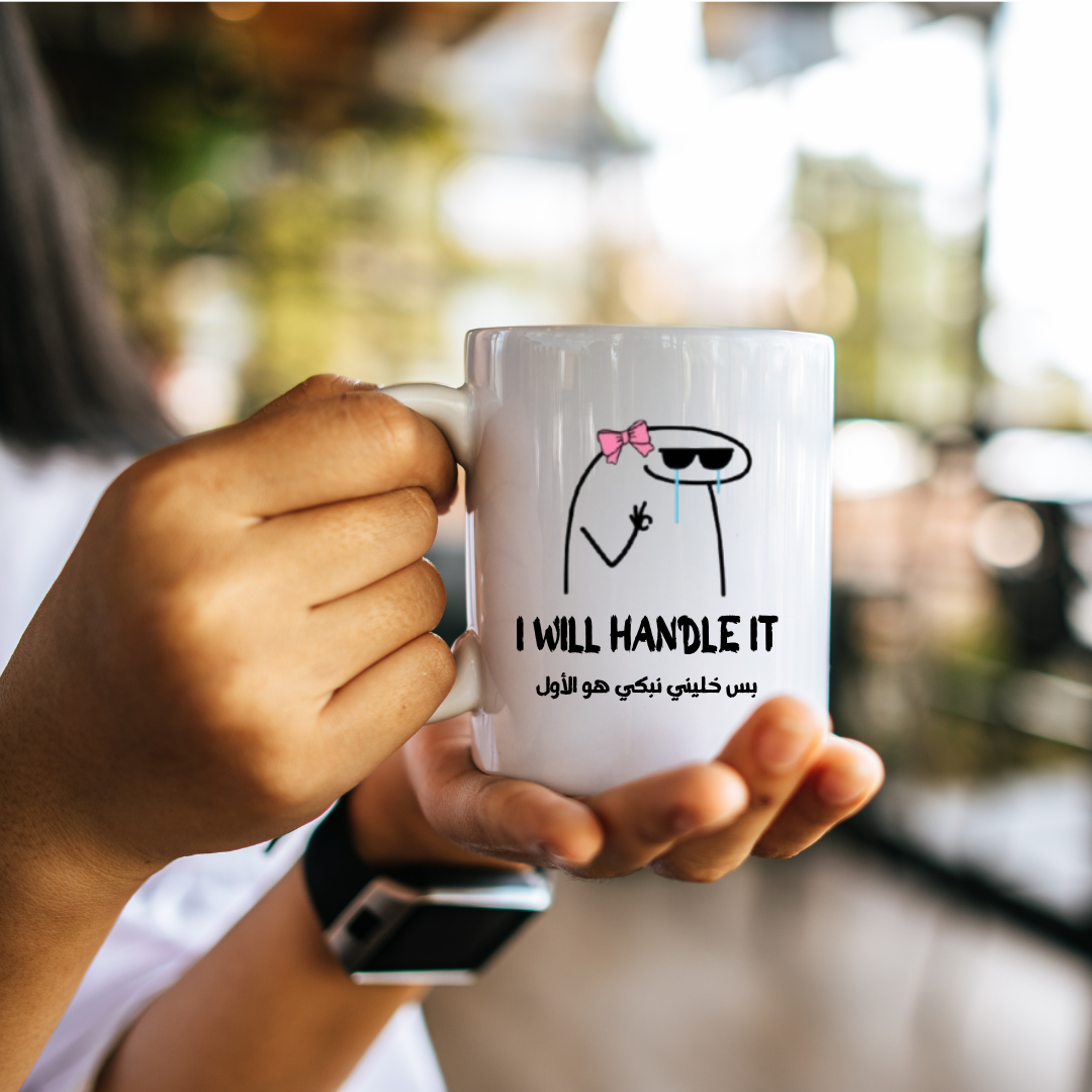 mug I will handle it