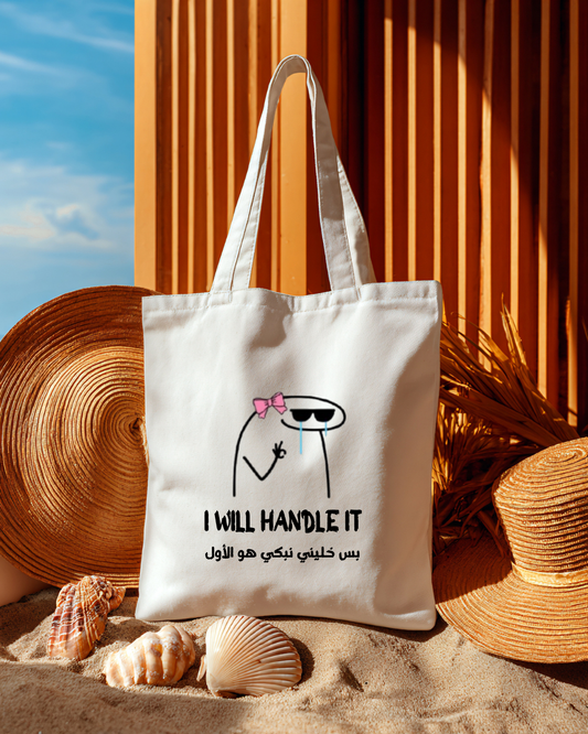 Tote Bag I will handle it