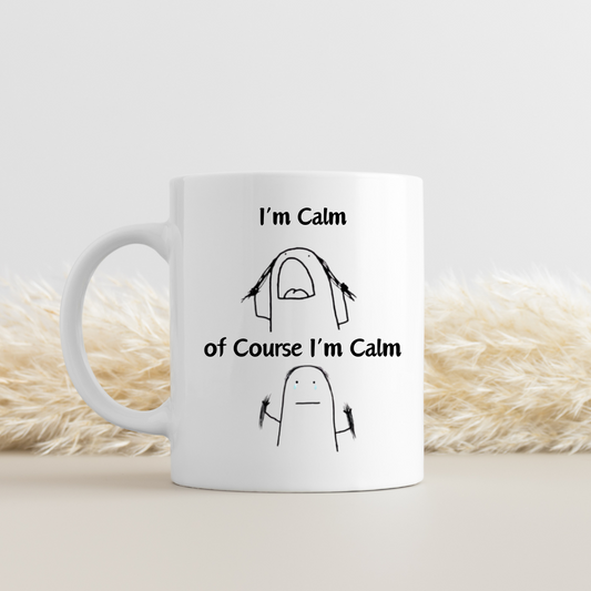 i'm calm CUP